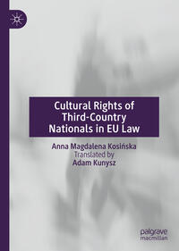 Vorderes Coverbild Cultural Rights of Third-Country Nationals in EU Law