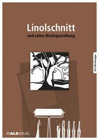Vorderes Coverbild Der Linolschnitt und seine Motivgestaltung