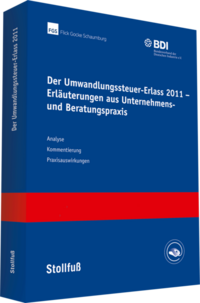 Vorderes Coverbild Der Umwandlungssteuer-Erlass 2011 - Erläuterungen aus Unternehmens- und Beratungspraxis
