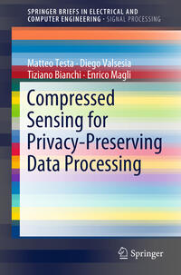 Vorderes Coverbild Compressed Sensing for Privacy-Preserving Data Processing