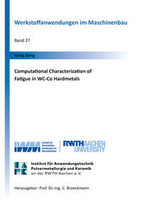 Vorderes Coverbild Computational Characterization of Fatigue in WC-Co Hardmetals