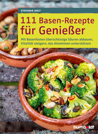 Vorderes Coverbild 111 Basen-Rezepte für Genießer
