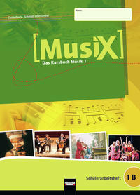 Vorderes Coverbild MusiX 1 (Ausgabe ab 2011) Schülerarbeitsheft 1B