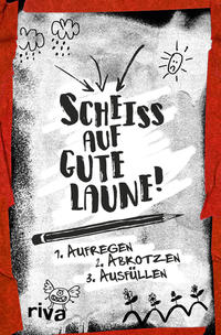 Vorderes Coverbild Scheiß auf gute Laune