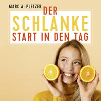 Vorderes Coverbild Der schlanke Start in den Tag (mp3-Download)