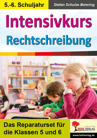 Vorderes Coverbild Intensivkurs Rechtschreibung / 5.-6. Schuljahr