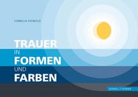 Vorderes Coverbild Trauer in Formen und Farben