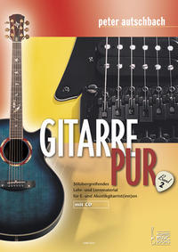 Vorderes Coverbild Gitarre Pur. Stilübergreifendes Lehr- und Lernmaterial für E- und Akustikgitarrist(inn)en