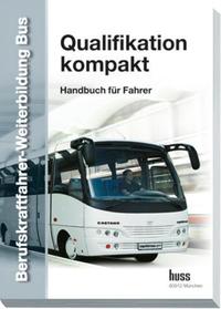 Vorderes Coverbild EU-Berufskraftfahrer-Weiterbildung Bus - Qualifikation Kompakt
