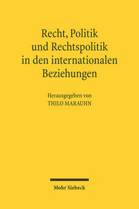 Vorderes Coverbild Recht, Politik und Rechtspolitik in den internationalen Beziehungen