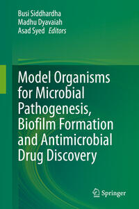 Vorderes Coverbild Model Organisms for Microbial Pathogenesis, Biofilm Formation and Antimicrobial Drug Discovery