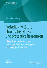 Vorderes Coverbild Freizeitaktivitäten, chronischer Stress und protektive Ressourcen