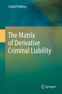 Vorderes Coverbild The Matrix of Derivative Criminal Liability
