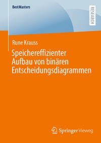 Vorderes Coverbild Speichereffizienter Aufbau von binären Entscheidungsdiagrammen