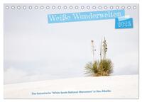 Vorderes Coverbild Weiße Wunderwelten - White Sands National Monument (Tischkalender 2025 DIN A5 quer), CALVENDO Monatskalender