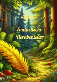 Vorderes Coverbild Fantastische Tierabenteuer