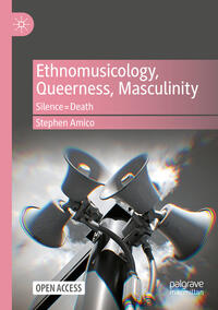 Vorderes Coverbild Ethnomusicology, Queerness, Masculinity
