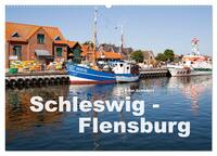 Vorderes Coverbild Schleswig-Flensburg (Wandkalender 2025 DIN A2 quer), CALVENDO Monatskalender