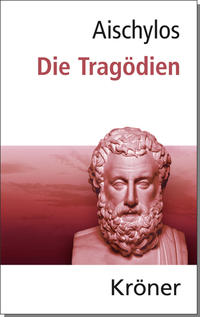 Vorderes Coverbild Aischylos: Die Tragödien