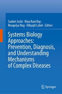 Vorderes Coverbild Systems Biology Approaches: Prevention, Diagnosis, and Understanding Mechanisms of Complex Diseases