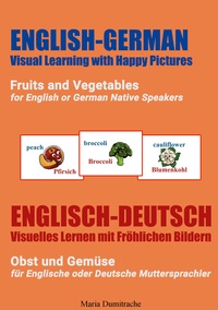 Vorderes Coverbild Fruits and Vegetables for English or German Native Speakers, Obst und Gemüse für Englische oder Deutsche Muttersprachler