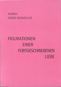 Vorderes Coverbild Figurationen einer fortgeschriebenen Liebe