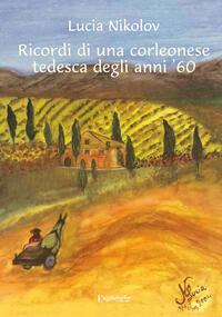 Vorderes Coverbild Ricordi di una corleonese tedesca degli anni '60