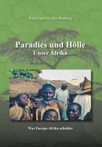 Vorderes Coverbild Paradies und Hölle -Unser Afrika