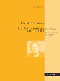 Vorderes Coverbild Die FDP in Hamburg 1945-1953