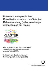 Vorderes Coverbild Unternehmensspezifisches Klassifikationssystem zur effizienten Datenverwaltung (mit Anwendungsszenarien aus der Praxis)