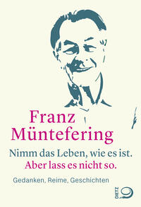 Vorderes Coverbild Nimm das Leben, wie es ist. Aber lass es nicht so.