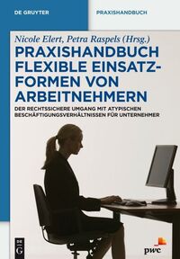 Vorderes Coverbild Praxishandbuch Flexible Einsatzformen von Arbeitnehmern