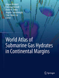 Vorderes Coverbild World Atlas of Submarine Gas Hydrates in Continental Margins