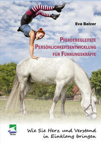 Vorderes Coverbild Pferdebegleitete Persönlichkeitsentwicklung für Führungskräfte