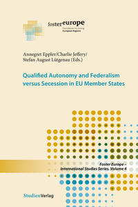 Vorderes Coverbild Qualified Autonomy and Federalism versus Secession in EU Member States