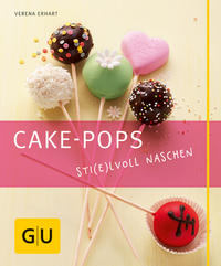 Vorderes Coverbild Cake-Pops – Sti(e)lvoll naschen