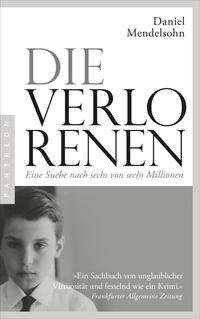 Vorderes Coverbild Die Verlorenen: Eine Suche nach sechs von sechs Millionen