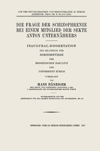 Vorderes Coverbild Die Frage der Schizophrenie bei einem Mitglied der Sekte Anton Unternährers
