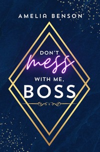 Vorderes Coverbild Don't mess with me, boss
