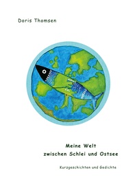 Vorderes Coverbild Meine Welt zwischen Schlei und Ostsee