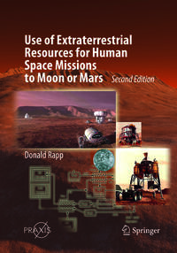 Vorderes Coverbild Use of Extraterrestrial Resources for Human Space Missions to Moon or Mars