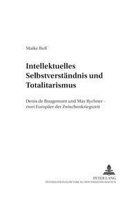 Vorderes Coverbild Intellektuelles Selbstverständnis und Totalitarismus