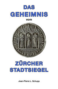 Vorderes Coverbild DAS GEHEIMNIS VOM ZÜRCHER STADTSIEGEL