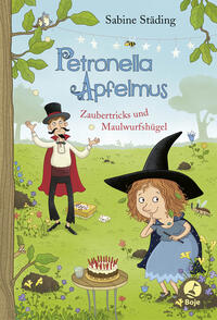 Vorderes Coverbild Petronella Apfelmus - Zaubertricks und Maulwurfshügel (Band 8)