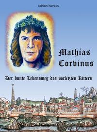 Vorderes Coverbild Mathias Corvinus