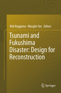 Vorderes Coverbild Tsunami and Fukushima Disaster: Design for Reconstruction