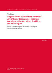 Vorderes Coverbild Die gerichtliche Kontrolle des Pflichtteilsverzichts und des zugrunde liegenden Kausalgeschäfts zum Schutz des Pflichtteilsberechtigten