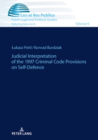 Vorderes Coverbild Judicial Interpretation of the 1997 Criminal Code Provisions on Self-Defence