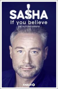 Vorderes Coverbild If you believe - Die Autobiografie