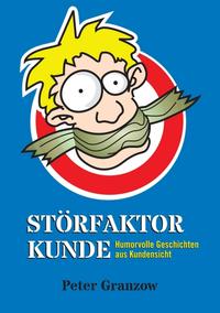 Vorderes Coverbild Störfaktor Kunde